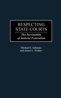 Enlarge image Cover: Respecting State Courts - Praeger Publishers Inc