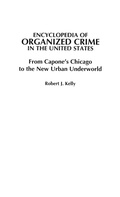 Cover: Encyclopedia of Organized Crime in the United States - Greenwood Press