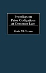 Cover: Promises on Prior Obligations at Common Law - Praeger Publishers Inc