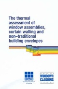 Cover: The Thermal Assessment of Window Assemblies, Curtain Walling and Non-traditional Building Envelopes - Centre for Window & Cladding Technology