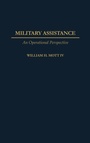 Cover: Military Assistance - Praeger Publishers Inc