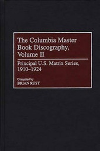 Enlarge image Cover: The Columbia Master Book Discography, Volume II - Greenwood Press