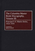 Cover: The Columbia Master Book Discography, Volume III - Greenwood Press