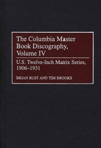 Enlarge image Cover: The Columbia Master Book Discography, Volume IV - Greenwood Press