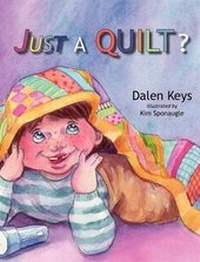 Enlarge image Cover: Just a Quilt? - Fruitbearer Publishing, LLC