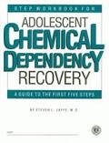 Cover: Step Workbook for Adolescent Chemical Dependency Recovery - American Psychiatric Association Publishing