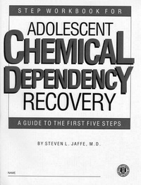 Enlarge image Cover: Step Workbook for Adolescent Chemical Dependency Recovery - American Psychiatric Association Publishing