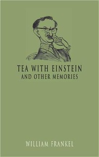 Bild: Tea with Einstein and other memories - Peter Halban Publishers Ltd