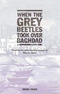 Cover: When The Grey Beetles Took Over Baghdad - Peter Halban Publishers Ltd