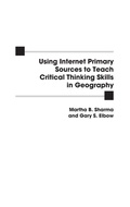 Cover: Using Internet Primary Sources to Teach Critical Thinking Skills in Geography - Libraries Unlimited Inc