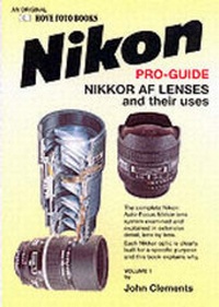 Enlarge image Cover: The Complete Nikon-Nikkor AF Lenses and Their Uses Guide - Hove Foto Books Ltd