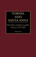 Cover: Tornel and Santa Anna - Praeger Publishers Inc