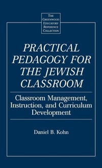 Enlarge image Cover: Practical Pedagogy for the Jewish Classroom - Greenwood Press
