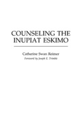 Cover: Counseling the Inupiat Eskimo - Praeger Publishers Inc