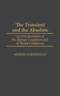 Enlarge image Cover: The Transient and the Absolute - Praeger Publishers Inc