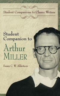 Enlarge image Cover: Student Companion to Arthur Miller - Greenwood Press