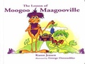 Cover: The Lesson of Moogoo Maagooville - Galde Press Inc.,U.S.