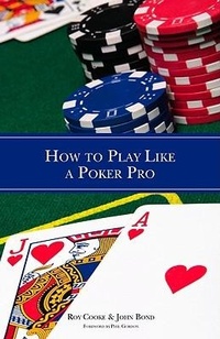 Abbildung von: How To Play Like A Poker Pro - ConJelCo LLC