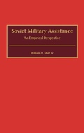 Cover: Soviet Military Assistance - Praeger Publishers Inc
