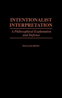 Enlarge image Cover: Intentionalist Interpretation - Praeger Publishers Inc