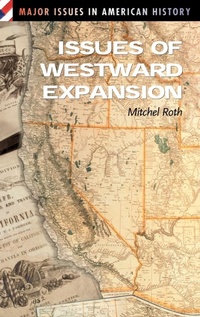 Enlarge image Cover: Issues of Westward Expansion - Greenwood Press