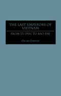 Cover: The Last Emperors of Vietnam - Praeger Publishers Inc
