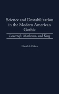 Cover: Science and Destabilization in the Modern American Gothic - Praeger Publishers Inc