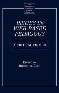 Enlarge image Cover: Issues in Web-Based Pedagogy - Greenwood Press