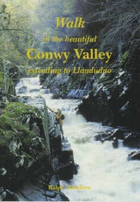Abbildung von: Walk in the Beautiful Conwy Valley and Llandudno - Focus Publications Ltd