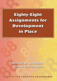 Enlarge image Cover: Eighty-eight Assignments for Development in Place - Center for Creative Leadership