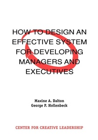 Enlarge image Cover: How to Design an Effective System for Developing Managers and Executives - Center for Creative Leadership