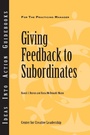 Cover: Giving Feedback to Subordinates - Centre for Creative Leadership