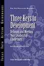 Cover: Three Keys to Development - Centre for Creative Leadership