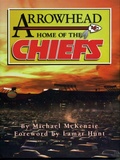 Cover: Arrowhead Home of the Chiefs - Taylor Trade Publishing