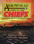 Cover: Arrowhead Home of the Chiefs - Taylor Trade Publishing
