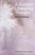 Cover: A Sudden Liberating Thought - Norvik Press