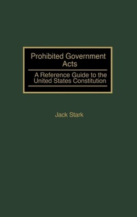 Enlarge image Cover: Prohibited Government Acts - Praeger Publishers Inc