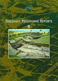 Enlarge image Cover: Discovery Programme: Report 6 - Royal Irish Academy