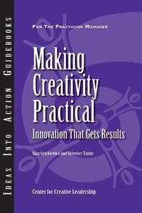 Enlarge image Cover: Making Creativity Practical - Centre for Creative Leadership