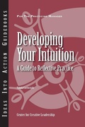 Cover: Developing Your Intuition - Centre for Creative Leadership