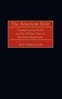 Cover: The American Dole - Praeger Publishers Inc
