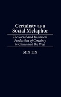 Cover: Certainty as a Social Metaphor - Praeger Publishers Inc