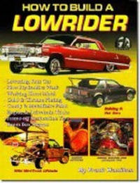 Enlarge image Cover: How to Build a Lowrider - SA Design / Cartech / Tex Smith