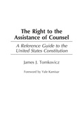 Cover: The Right to the Assistance of Counsel - Praeger Publishers Inc