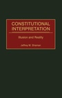 Cover: Constitutional Interpretation - Praeger Publishers Inc