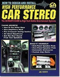 Cover: How to Design and Install High-Performance Car Stereo - CarTech Inc