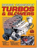 Cover: How to Install and Tune Sport Compact Turbos and Blowers - CarTech Inc