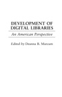 Cover: Development of Digital Libraries - Praeger Publishers Inc