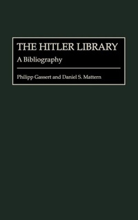 Enlarge image Cover: The Hitler Library - Greenwood Press