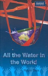 Enlarge image Cover: All the Water in the World - Centre for Independent Studies